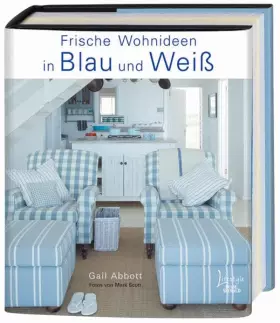 Couverture du produit · Frische Wohnideen in Blau und Weiß