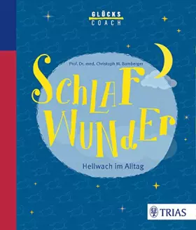 Couverture du produit · Der Glückscoach - Schlafwunder: Hellwach im Alltag