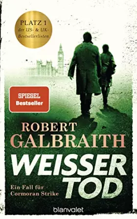 Couverture du produit · Weißer Tod: Ein Fall für Cormoran Strike - Robert Galbraith ist das Pseudonym von Weltbestsellerautorin J.K. Rowling! (Die Corm