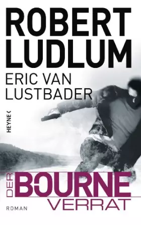 Couverture du produit · Der Bourne Verrat: Roman (JASON BOURNE, Band 10)