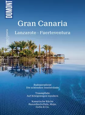 Couverture du produit · DuMont Bildatlas Gran Canaria, Lanzarote, Fuerteventura: Sonneninseln im Atlantik