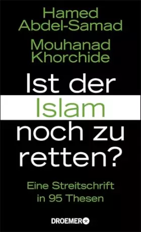 Couverture du produit · Ist der Islam noch zu retten?: Eine Streitschrift in 95 Thesen