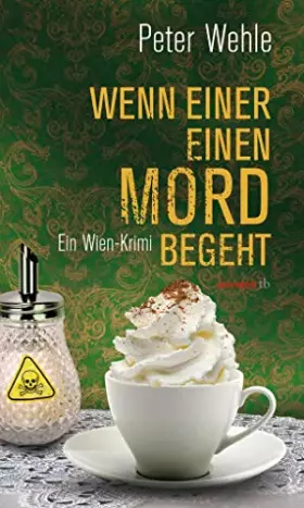 Couverture du produit · Wenn einer einen Mord begeht: Ein Wien-Krimi (HAYMON TASCHENBUCH)