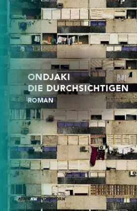 Couverture du produit · Die Durchsichtigen: Roman (AfrikAWunderhorn)