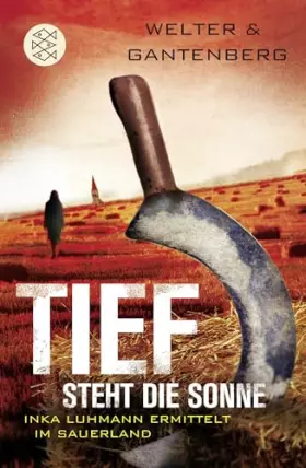 Couverture du produit · Tief steht die Sonne: Inka Luhmann ermittelt im Sauerland