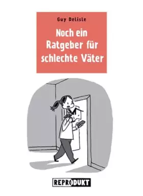 Couverture du produit · Noch ein Ratgeber fur schlechte Väter