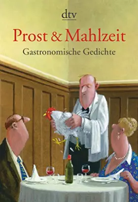 Couverture du produit · Prost & Mahlzeit: Gastronomische Gedichte (dtv Klassik)