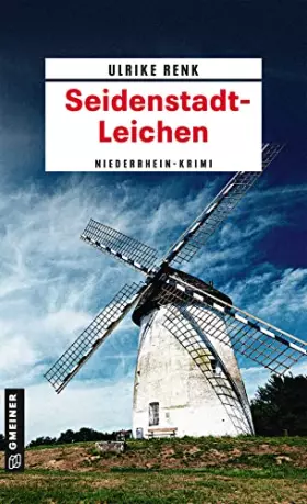 Couverture du produit · Seidenstadt-Leichen: Kriminalroman (Kriminalromane im GMEINER-Verlag) (Seidenstadt-Krimis)