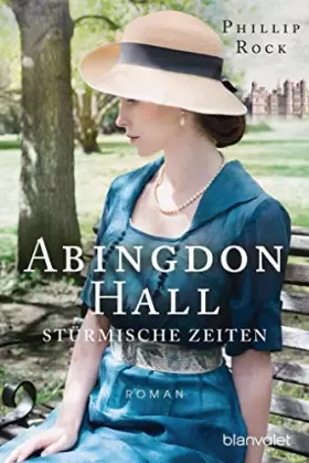 Couverture du produit · Abingdon Hall - Stürmische Zeiten: Roman (ABINGDON HALL TRILOGIE, Band 2)
