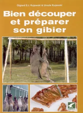 Couverture du produit · Bien découper et préparer son gibier