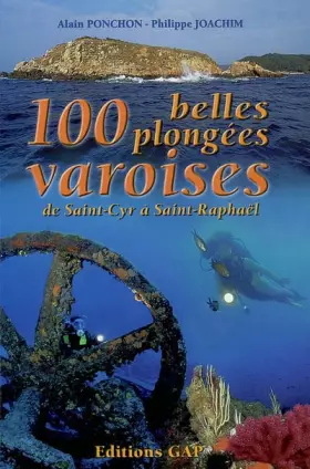 Couverture du produit · Les 100 plus belles plongées varoises de Saint-Cyr à Saint-Raphaël