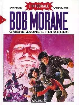 Couverture du produit · Intégrale Bob Morane, tome 2 : Ombre Jaune et Dragons