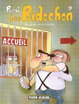 Couverture du produit · Les Bidochon, tome 9 : Les fous sont lâchés