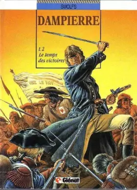 Couverture du produit · Dampierre, Tome 2 : Le Temps des victoires