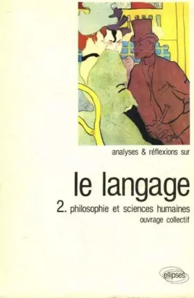 Couverture du produit · Le langage II : Philosophie et Sciences Humaines