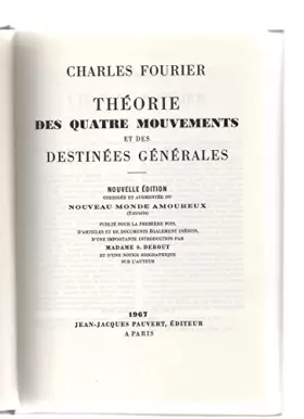 Couverture du produit · Charles Fourier. Théorie des quatre mouvements et des destinées générales : . Nouvelle édition, corrigée et augmentée du Nouvea