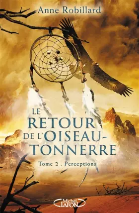 Couverture du produit · Le retour de l'oiseau-tonnerre - tome 2 Perceptions (02)