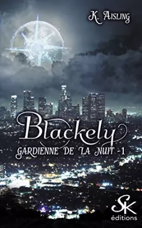 Couverture du produit · Blackely, gardienne de la nuit: 1 - La mort est une compagne fidèle
