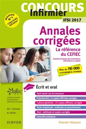 Couverture du produit · Concours Infirmier - Annales corrigées - IFSI 2017: Ecrit et Oral - La référence du CEFIEC