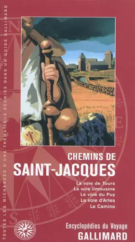 Couverture du produit · Europe : Chemins de Saint-Jacques: La voie de Tours, la voie limousine, la voie du Puy, la voie d'Arles, le Camino