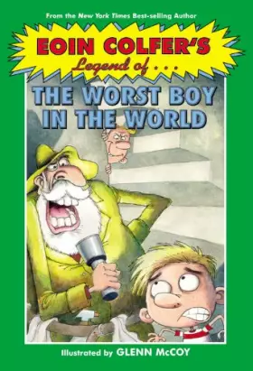 Couverture du produit · Eoin Colfer's Legend of the Worst Boy in the World