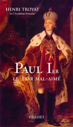 Couverture du produit · Paul Ier : Le Tsar mal aimé