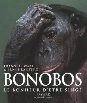 Couverture du produit · Bonobos: Le bonheur d'être singe