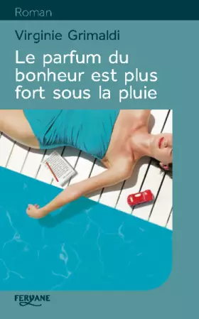 Couverture du produit · Le parfum du bonheur est plus fort sous la pluie
