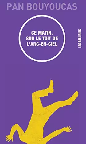 Couverture du produit · Ce matin sur le toit de l'arc-en-ciel