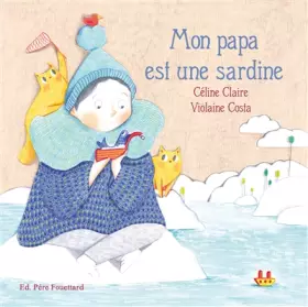 Couverture du produit · Mon papa est une sardine