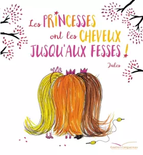 Couverture du produit · Les princesses ont les cheveux jusqu'aux fesses !
