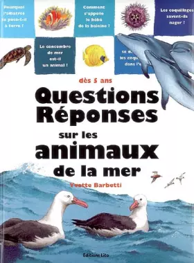 Couverture du produit · Questions Réponses sur les animaux de la mer : Documentaire - Dès 5 ans ( périmé )