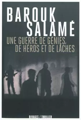 Couverture du produit · Une guerre de génies, de héros et de lâches.
