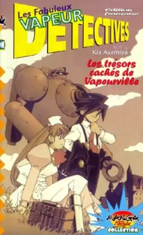 Couverture du produit · Les fabuleux vapeur détectives, volume 4. Les trésors cachés de Vapeurville