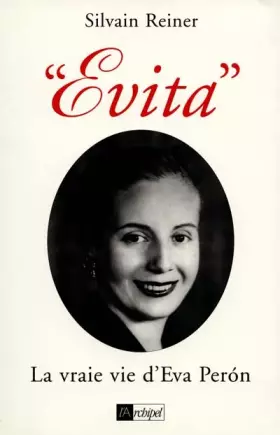 Couverture du produit · Evita la vraie vie d'eva peron
