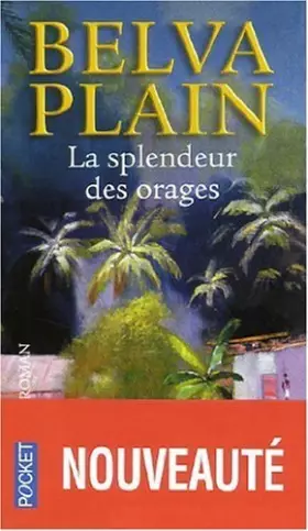 Couverture du produit · La splendeur des orages de Plain. Belva (2009) Poche