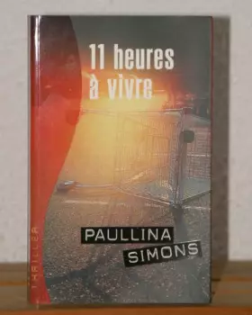 Couverture du produit · Onze heures à vivre (Thriller)
