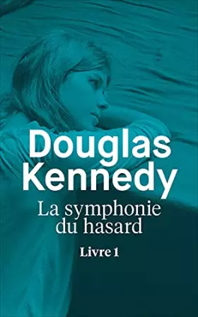 Couverture du produit · La symphonie du hasard - Livre 1