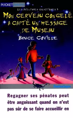 Couverture du produit · Mon cerveau congelé a capté un message de Museau