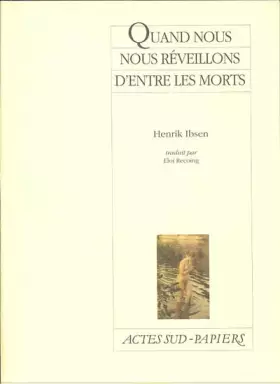 Couverture du produit · Quand nous nous réveillons d'entre les morts