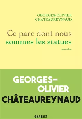 Couverture du produit · Ce parc dont nous sommes les statues: Nouvelles