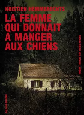 Couverture du produit · La femme qui donnait à manger aux chiens