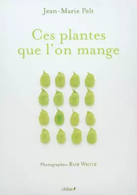 Couverture du produit · Ces plantes que l'on mange