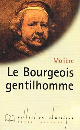 Couverture du produit · Le bourgeois gentilhomme (Collection Classique)