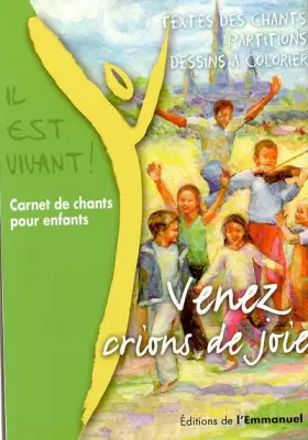 Couverture du produit · Venez, crions de joie ! : Carnet de chants pour enfants