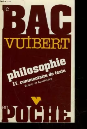 Couverture du produit · Bac vuibert - philosophie - 2 - commentaire de texte