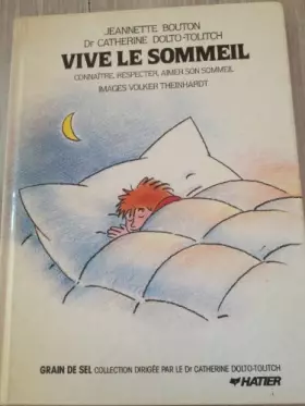 Couverture du produit · Vive le sommeil : connaître, respecter, aimer son sommeil