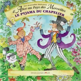 Couverture du produit · Alice : les pyjamas rayés du chapelier toqué