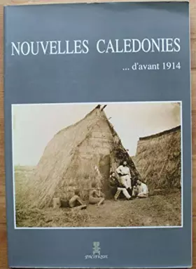 Couverture du produit · Nouvelles Calédonies d'avant 1914 (Nouvelle-Calédonie)