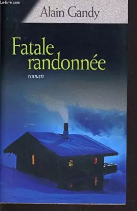 Couverture du produit · Fatale randonnée
